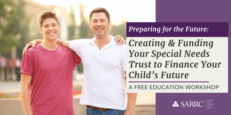 Creating & Funding Your Special Needs Trust (Virtual)